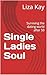 Single Ladies Soul: Survivi...