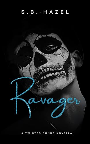Ravager (Twisted Bonds, #1.5)