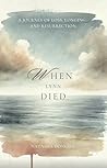 When Lynn Died: A Journey of Loss, Longing, and Resurrection