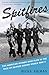 Spitfires: The American Women Who Flew in the Face of Danger During World War II