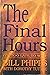 The Final Hours: It's Too Late to Wait