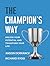 The Champion's Way: Unlock ...