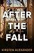After the Fall by Kirsten Alexander