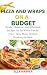 PIZZA & WRAPS ON A BUDGET: ...