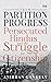 From Partition to Progress:...