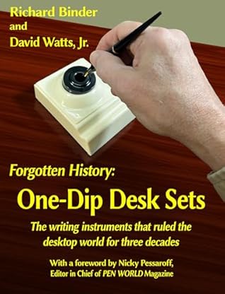 Forgotten History: One-Dip Desk Sets: The writing instruments that ruled the desktop world for three decades