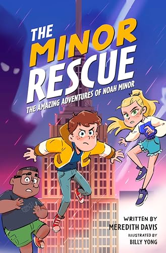 The Minor Rescue (The Amazing Adventures of Noah Minor #2)