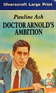 Doctor Arnold's Ambition (U)