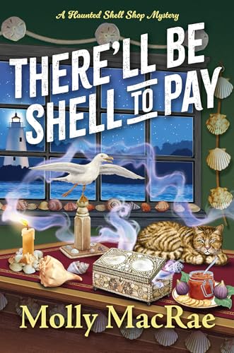 There'll Be Shell to Pay (A Haunted Shell Shop Mystery, #2)