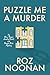 Puzzle Me a Murder (Alice Pepper Lonely Hearts and Puzzle Club Mystery, #1)