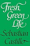 Fresh, Green Life...