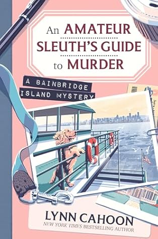 An Amateur Sleuth’s Guide to Murder
