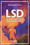 LSD - La nuit dont je ne suis jamais sorti