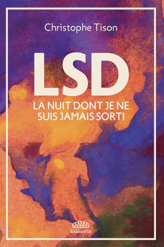LSD - La nuit dont je ne suis jamais sorti (Paperback)