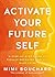 Activate Your Future Self: ...