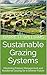 Sustainable Grazing Systems...