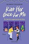 Kiss Her Once for...