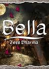 Bella: Bella y Bestia, el príncipe del dolor (Princesas sin tanto cuento nº 4) (Spanish Edition)