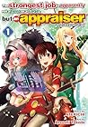 The strongest job is apparently not a hero or a sage，but an appraiser (provisional)！ Vol.１