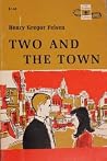 Two and the Town Two and the Town