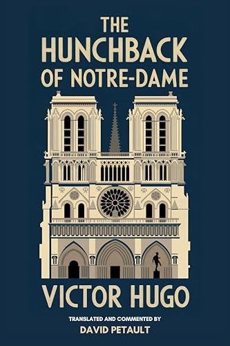 The Hunchback of Notre-Dame : A New Translation in Modern Accessible English