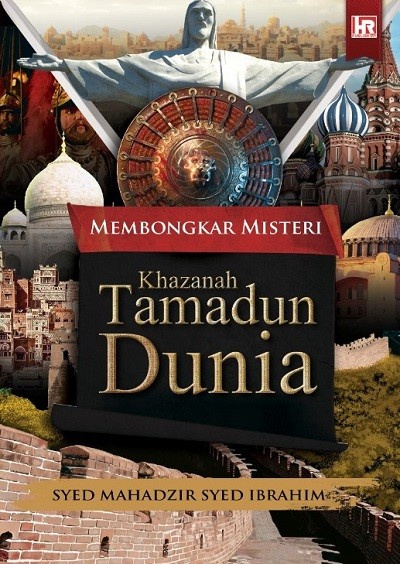 Membongkar Misteri Khazanah Tamadun Dunia