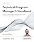 Technical Program Manager's Handbook: Unlock your TPM potential by leading technical projects successfully and elevating your career path