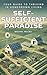 Self-Sufficient Paradise: Y...
