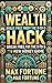 Wealth Hack: Break Free fro...