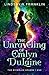 The Unraveling of Emlyn DuLaine by Lindsay A. Franklin