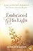 Embraced by His Light (God's Constant Presence)
