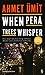When Pera Trees Whisper by Ahmet Ümit