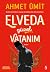 Elveda Güzel Vatanım by Ahmet Ümit Elveda Güzel Vatanım by Ahmet Ümit