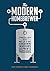 The Modern Homebrewer by Andy Parker
