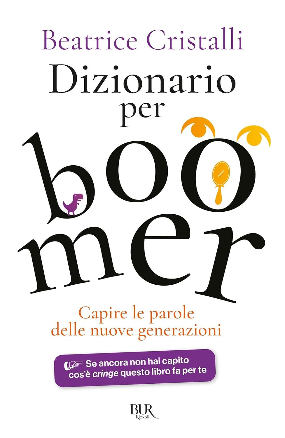Dizionario per boomer: capire le parole delle nuove generazioni (Paperback)