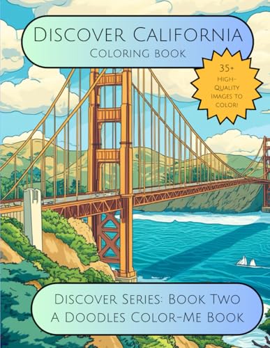 Discover California - A Doodles Color-Me Book: Discover Series Volume Two (Doodles Color-Me Books Discover Series)