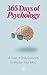 365 Days of Psychology: 365...