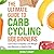 The Ultimate Guide to Carb Cycling for Beginners by Emily Hart