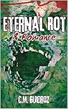 Eternal Rot and R...