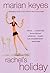 Rachel's Holiday by Marian Keyes