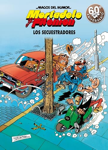 Mortadelo y Filemón. Los secuestradores (Magos del Humor 191) (Spanish Edition)
