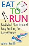 Eat to Run: Fast ...