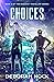 Choices (Naquant Traveller #2)