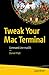 Tweak Your Mac Terminal: Command Line macOS