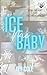 Ice Me Baby (Washington Wraiths #1)