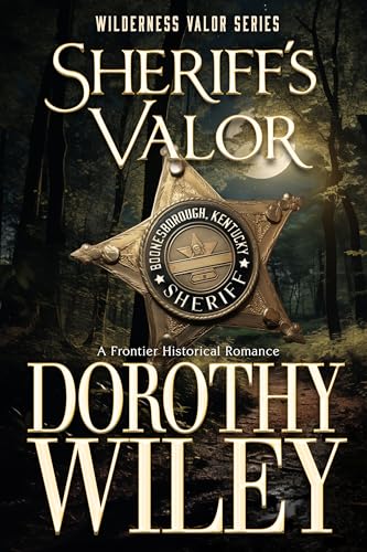 Sheriff's Valor (Wilderness Valor #1)