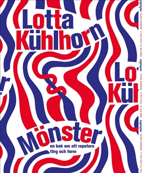 Mönster : en bok om att repetera färg och form (Hardcover)
