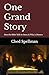 One Grand Story: How the Bible Tells its Story & Why it Matters (Primers in Biblical and Theological Studies)