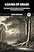 Leaves of Grass: The Original 1855 Unabridged and Complete Edition (A Walt Whitman Classics)
