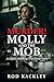 Murder! Molly And The Mob: ...